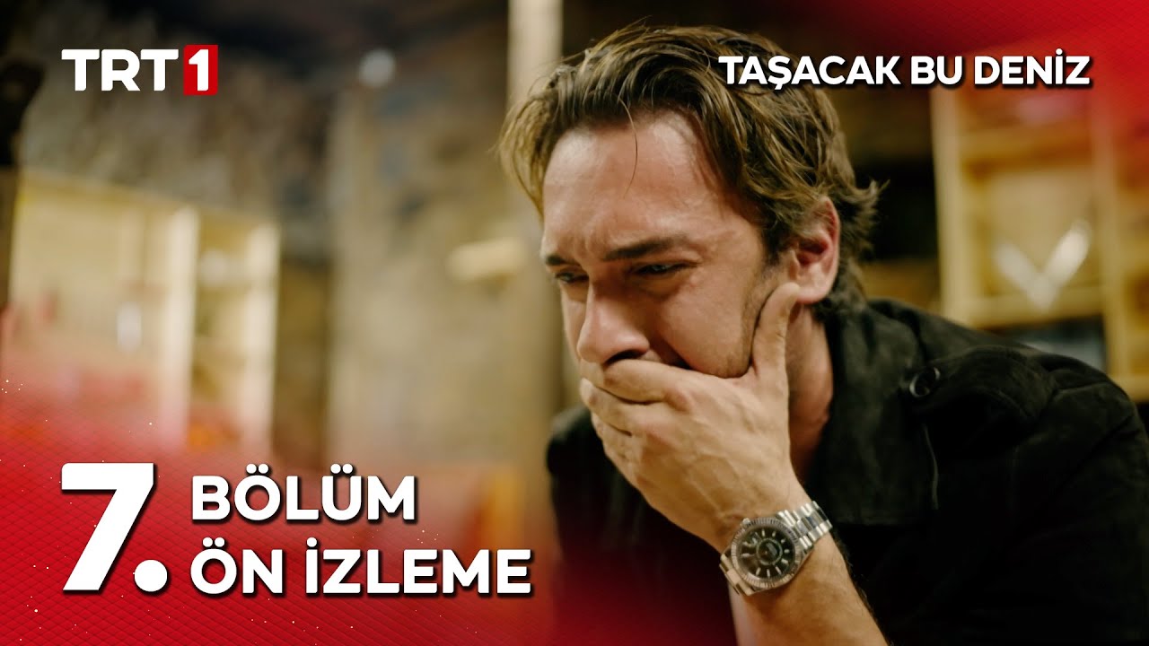 Taşacak Bu Deniz 7. B&ouml;l&uuml;m &Ouml;n İzleme | Adil&rsquo;in yaşadığı şok&hellip;  @tasacakbudeniztrt