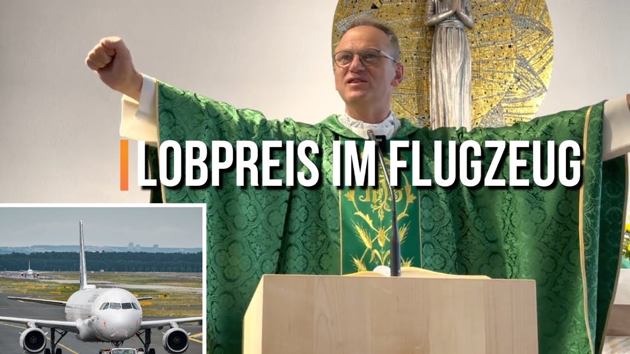 Heiliger Geist - Feuer und Lobpreis im Flugzeug - Pfarrer Fimm (Predigt) #heiligergeist #pfingsten