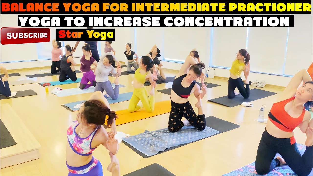 Balance yoga for intermediate practitioner | Star Yoga | Tập Yoga việt Nam