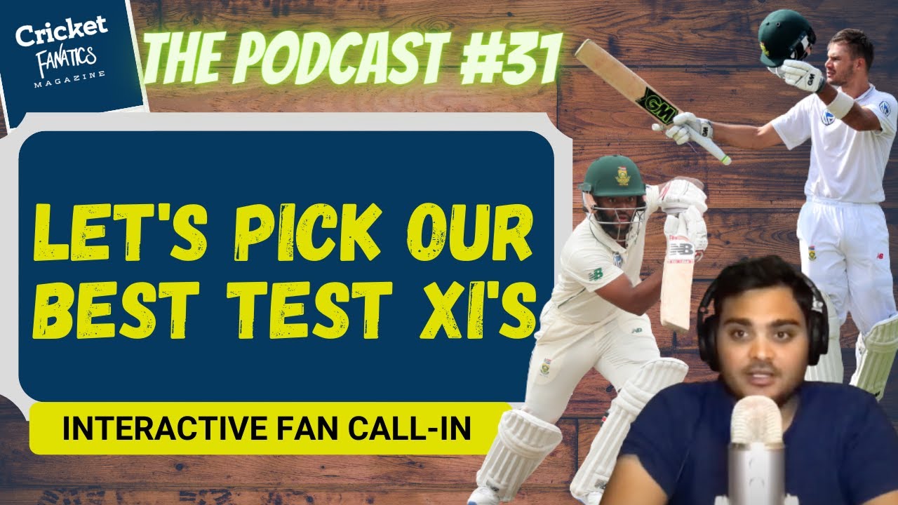 Let's Pick the Proteas best Test XI | The Podcast 31