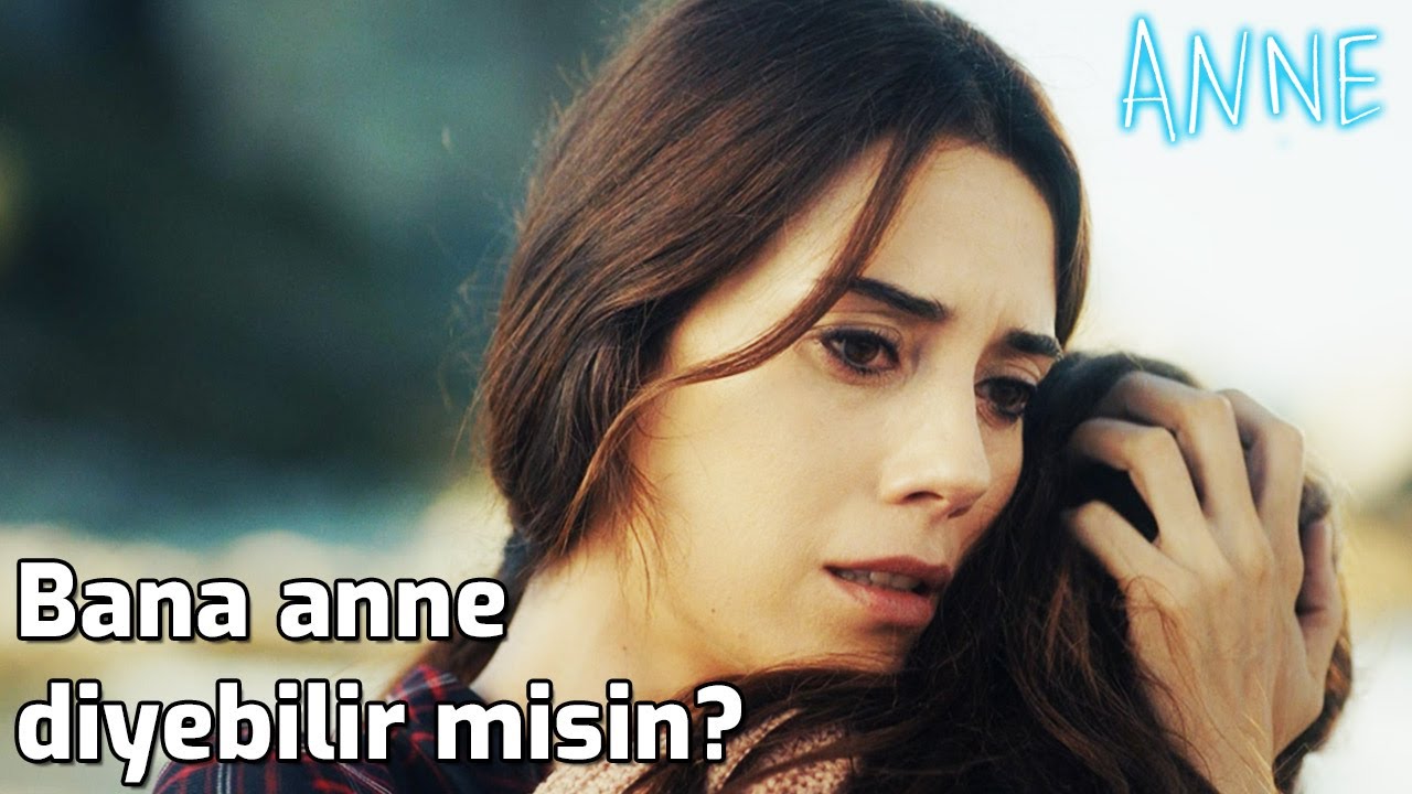 Anne - Bana Anne Diyebilir Misin?