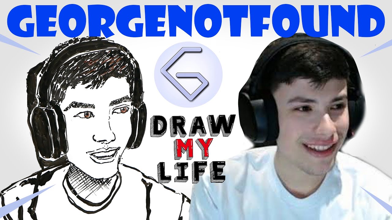 GeorgeNotFound : Draw My Life