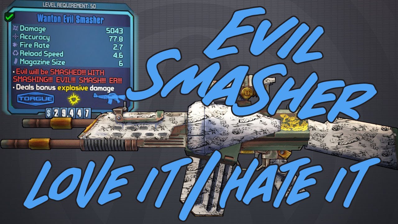[OLD] Borderlands 2 - Gun Review - Evil Smasher
