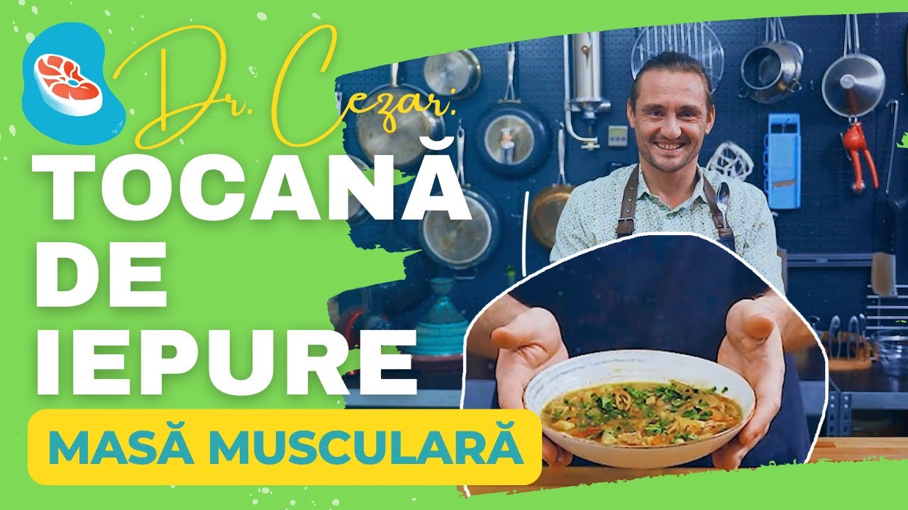 Dr Cezar: Tocană de Iepure cu legume, rețetă pentru creșterea masei musculare