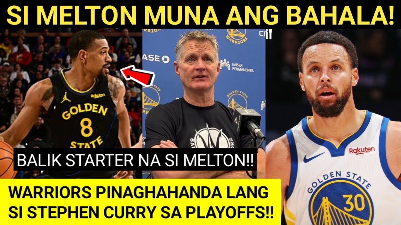 Ito dahilan kaya starter na ulit si Melton! Espesyal parin ang GSW! Sobrang tibay ng depensa nila!