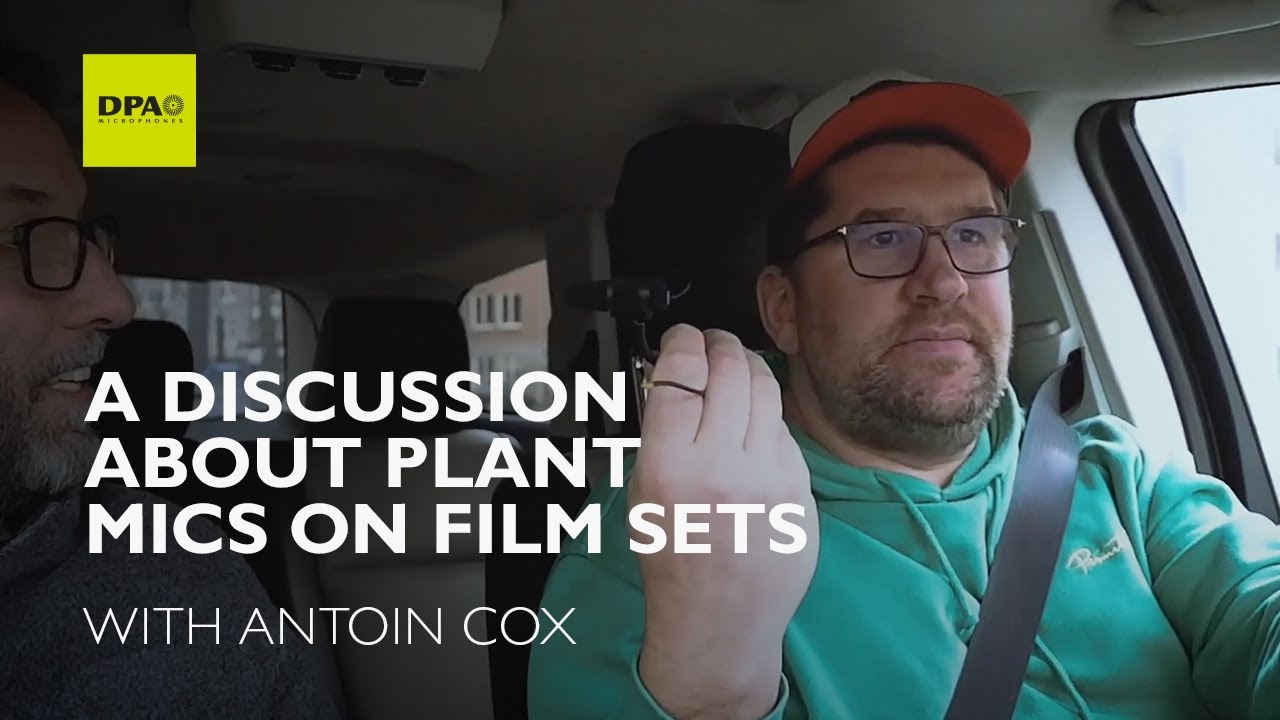 A discussion about plant mics on film sets with Antoin Cox