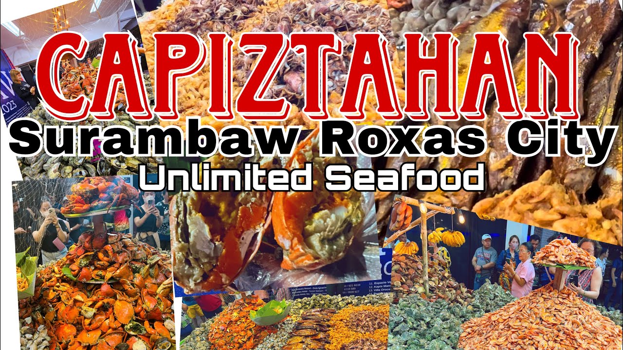 Capiztahan 2023|Surambaw|Roxas City|Seafood Capital of the Philippines