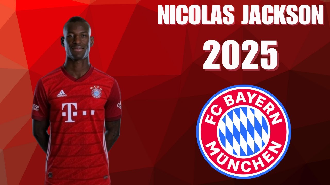 Nicolas Jackson ● Welcome to Bayern Munich !? 2025 Skills | Goals & Assists | HD