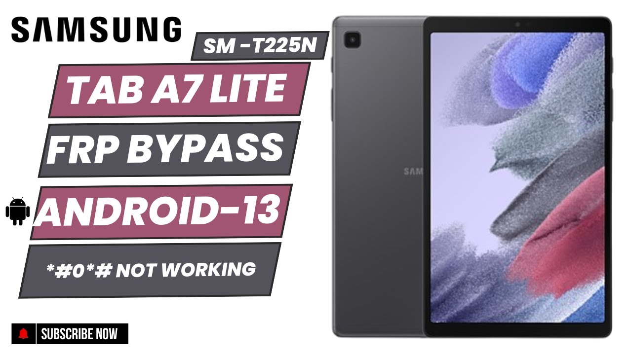 Samsung Tab A7 Lite (SM-T225N) FRP Bypass {Android 13} | 100% Working