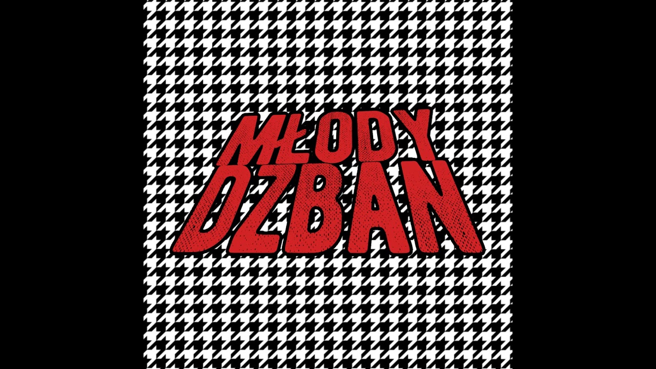 MŁODY DZBAN - SĄDY NALEŻY PIERDOLIĆ