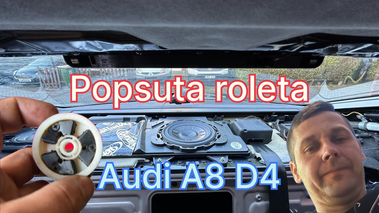 Audi A8 D4 popsuta roleta tylnej szyby, naprawiać czy wymieniać? Montaż głośników B&o w tylnej półce