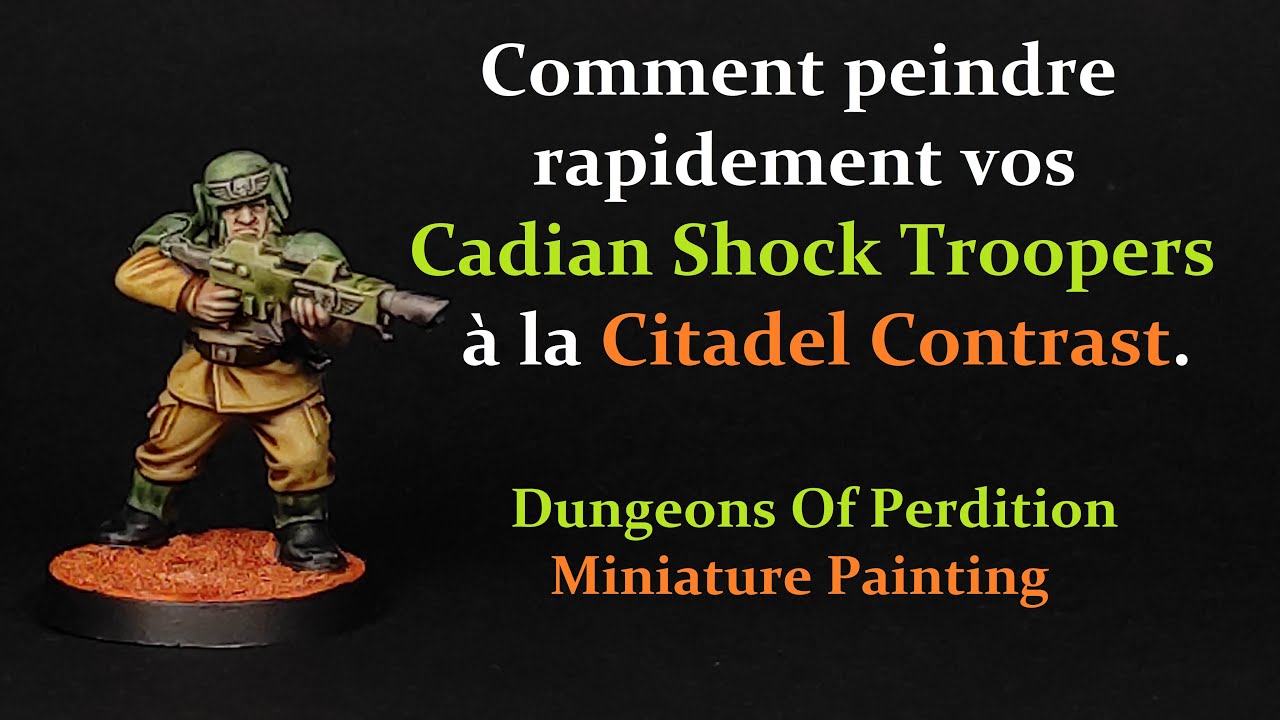 Comment peindre rapidement vos Cadian Shock Troopers à la Citadel Contrast.