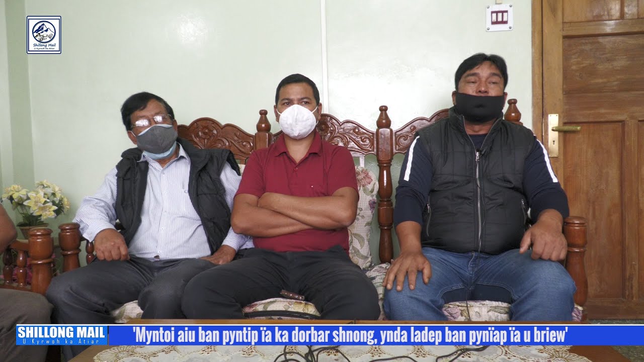 'Myntoi aiu ban pyntip ïa ka dorbar shnong, ynda ladep ban pynïap ïa u briew'