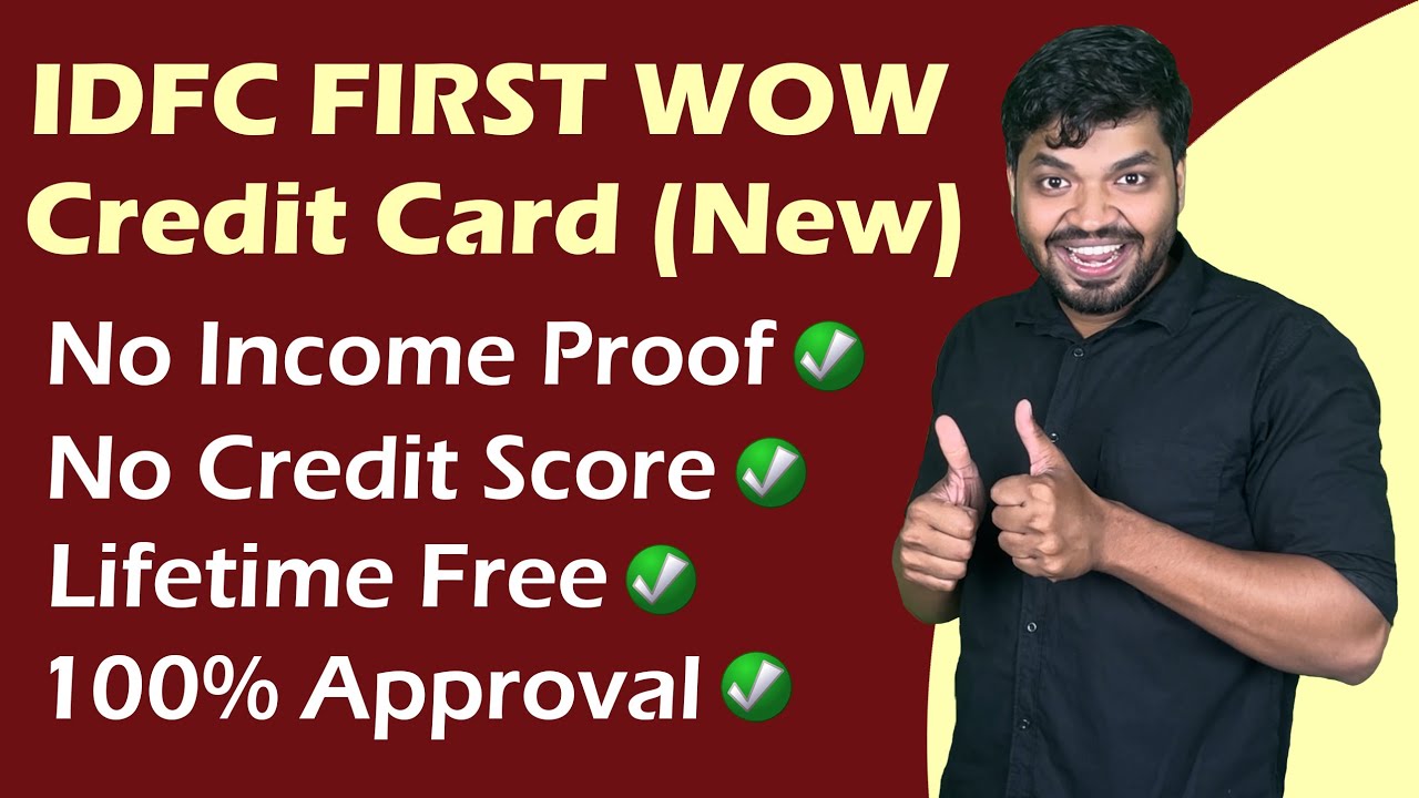 IDFC FIRST WOW Credit Card | How To Apply? Lifetime Free | No Credit Score No Income Proof Required