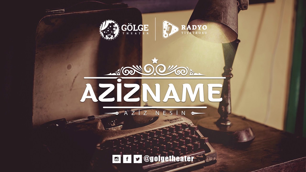 Radyo Tiyatrosu • Gölge Theater | Azizname(Aziz Nesin)