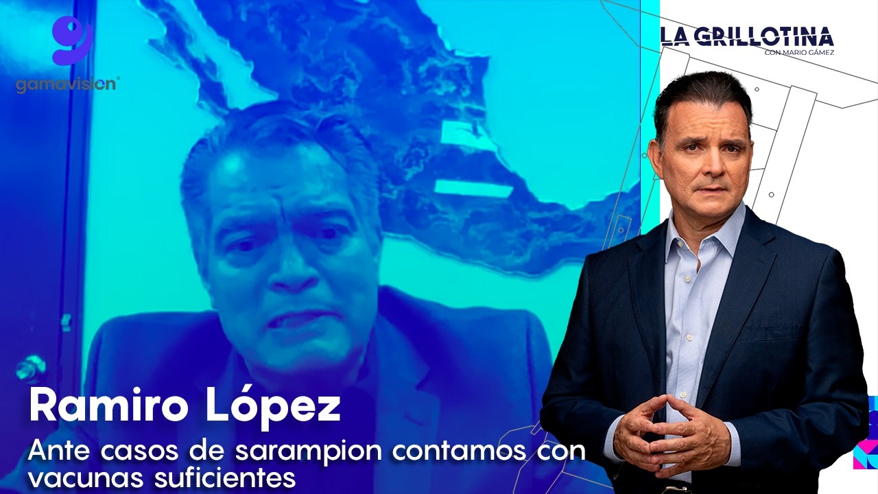 Ramiro López – Ante sarampión contamos con vacunas suficientes – La Grillotina con Mario Gámez