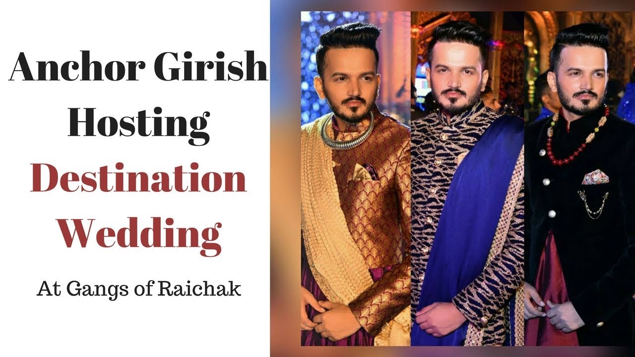 Anchor Girish Hosting Destination Wedding at Gangs of Raichak