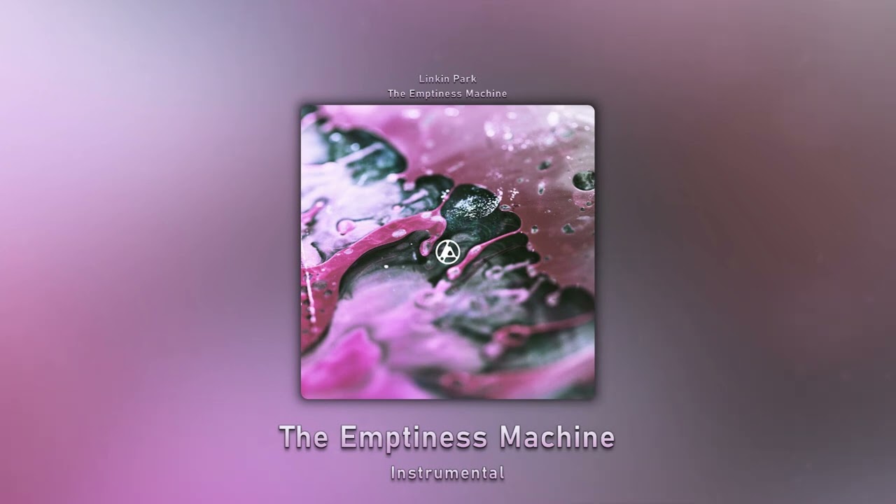 The Emptiness Machine (Instrumental) - Linkin Park