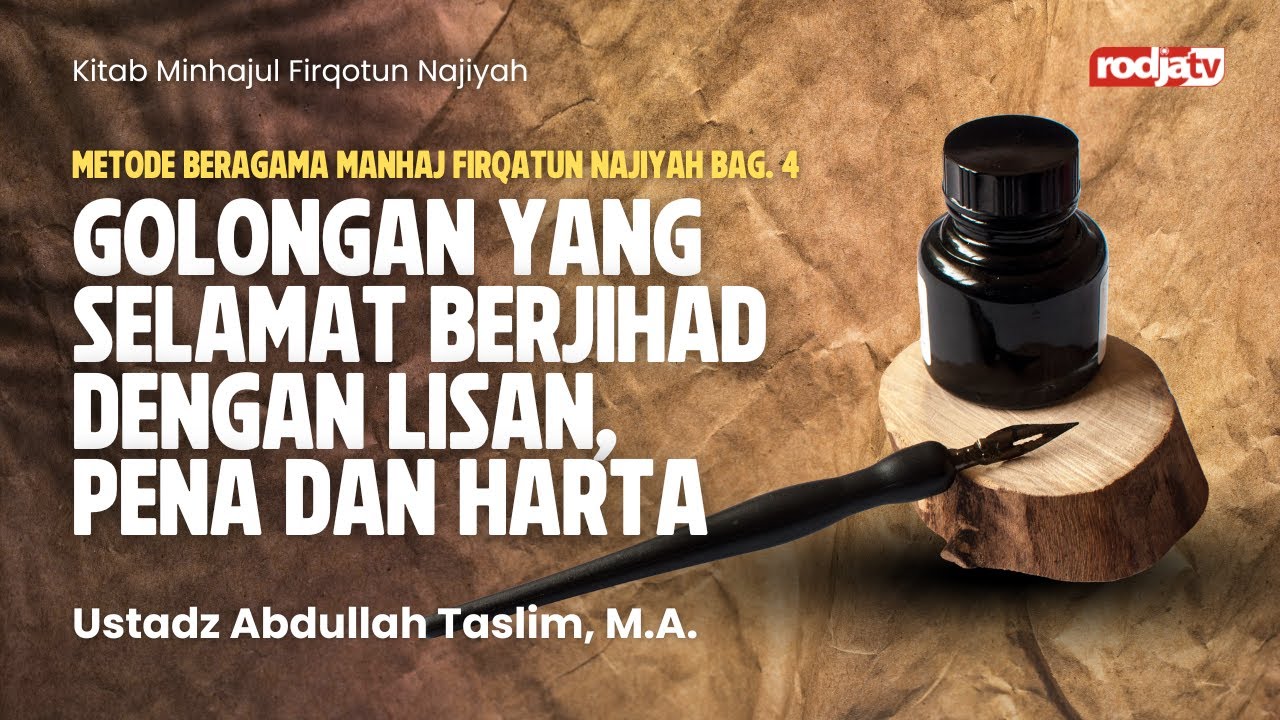Minhajul Firqotun Janiah: Metode Beragama Manhaj Firqatun Najiyah bag 4 - Ustadz Abdullah Taslim