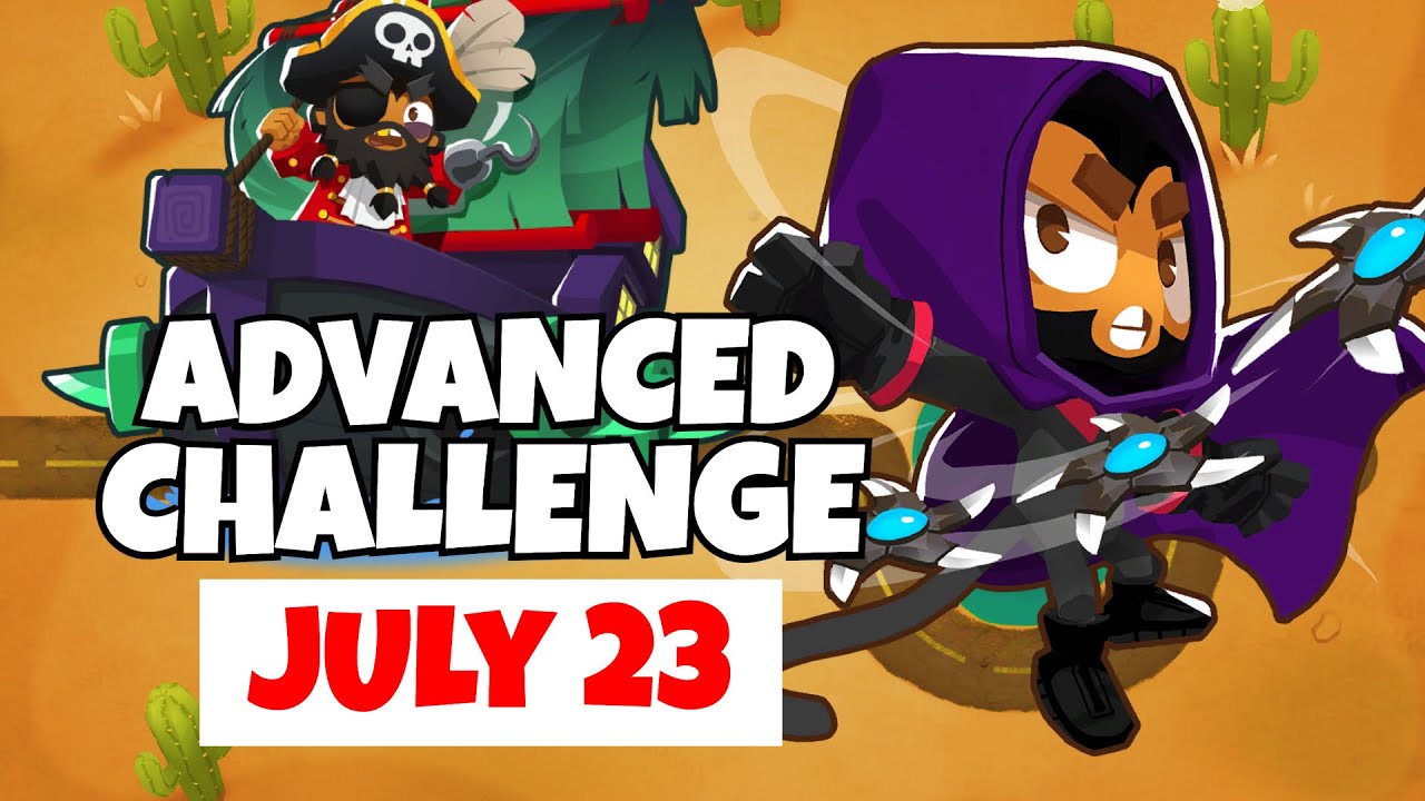 BTD6 Advanced Challenge | Not Too Tricky | July 23, 2022