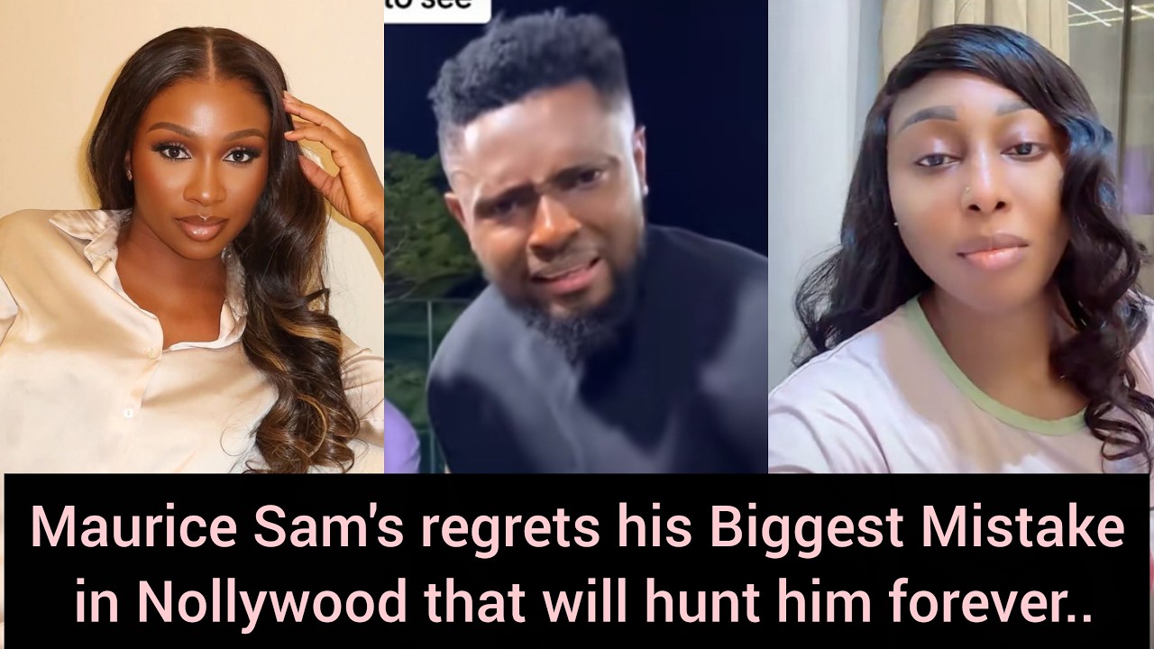 Maurice Sam's regrets his Biggest Mistake in Nollywood that will hunt him forever..