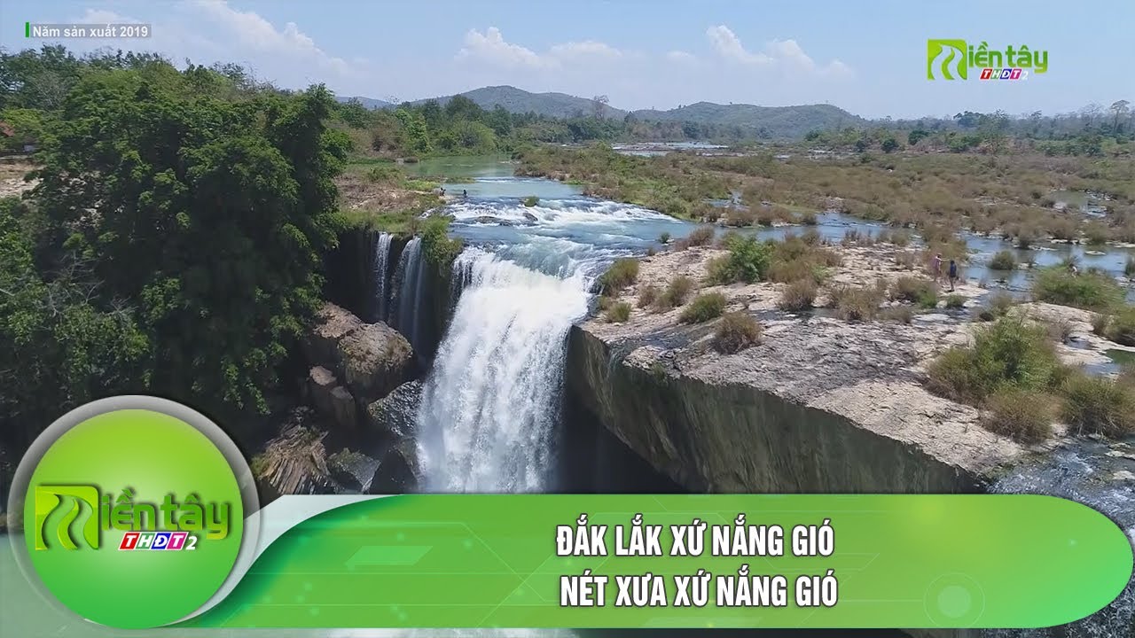 Đắk Lắk xứ nắng gió: Nét xưa xứ nắng gió