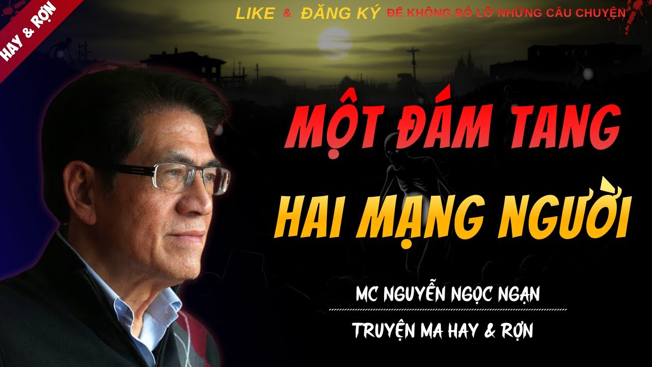 TRUYỆN MA MỚI | MỘT ĐÁM TANG HAI MẠNG NGƯỜI || Chuyện Ma Nguyễn Ngọc Ngạn Kể Hay Và Rợn Nhất 2025