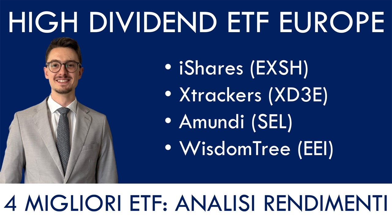 4 MIGLIORI ETF EUROPEI ALTO DIVIDENDO: analisi delle performance di rischio e rendimento