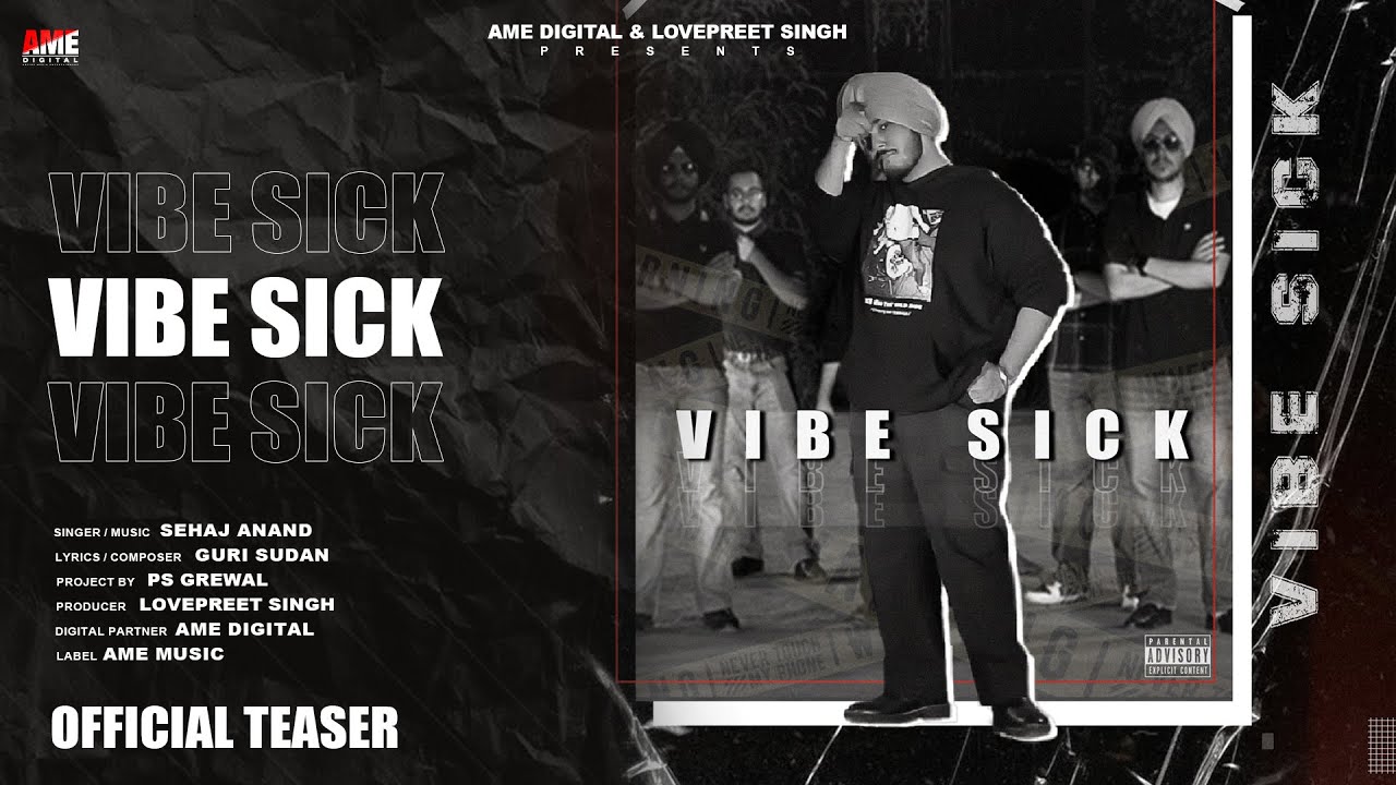 Vibe Sick (Teaser) Sehaj Anand | AME Digital Music | Releasing on 18 January  2026