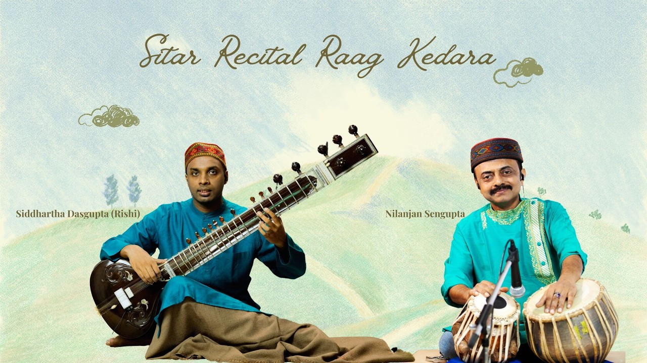 Sitar Recital | Kedar | Siddhartha Dasgupta | Nilanjan Sengupta
