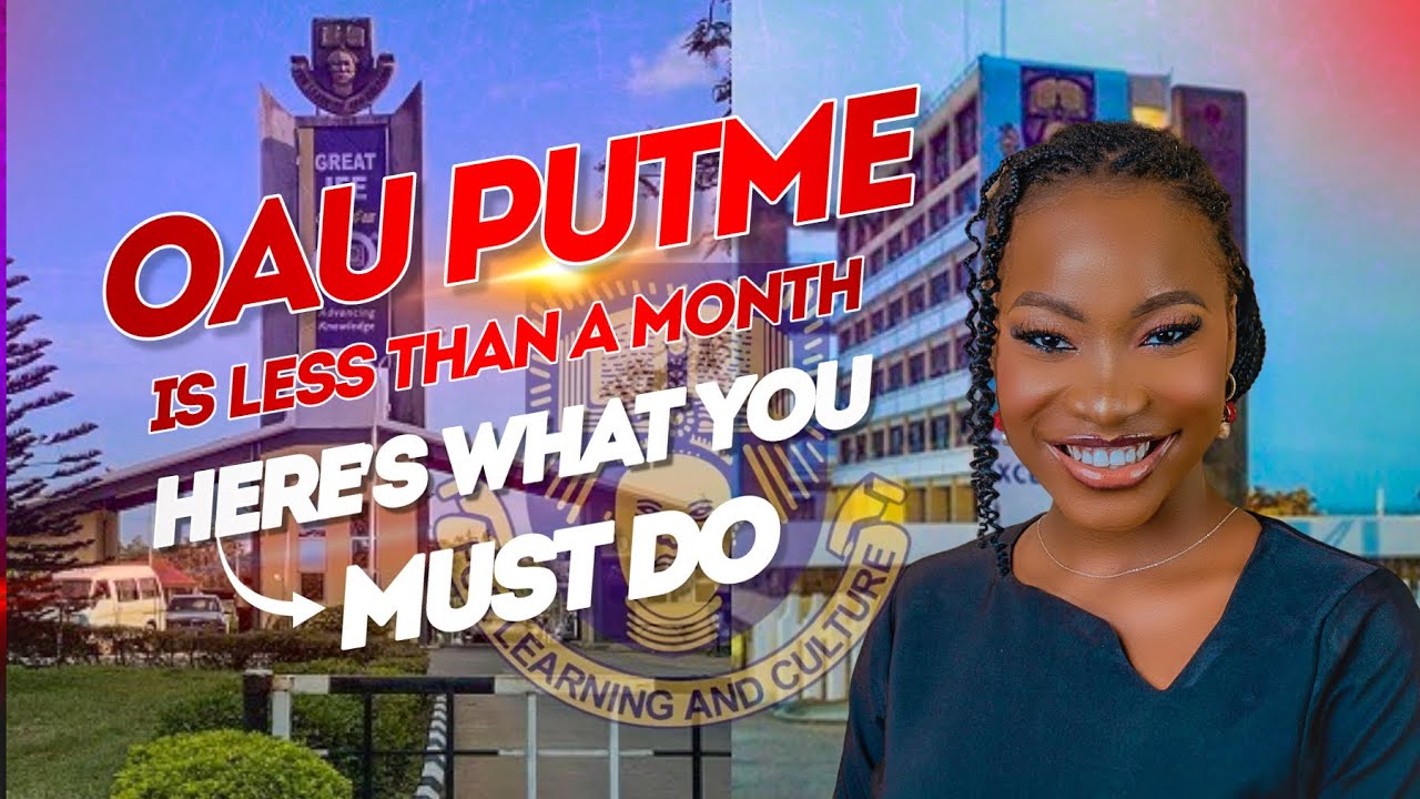 OAU POST-UTME IS LESS THAN A MONTH. HERE'S WHAT YOU MUST DO!