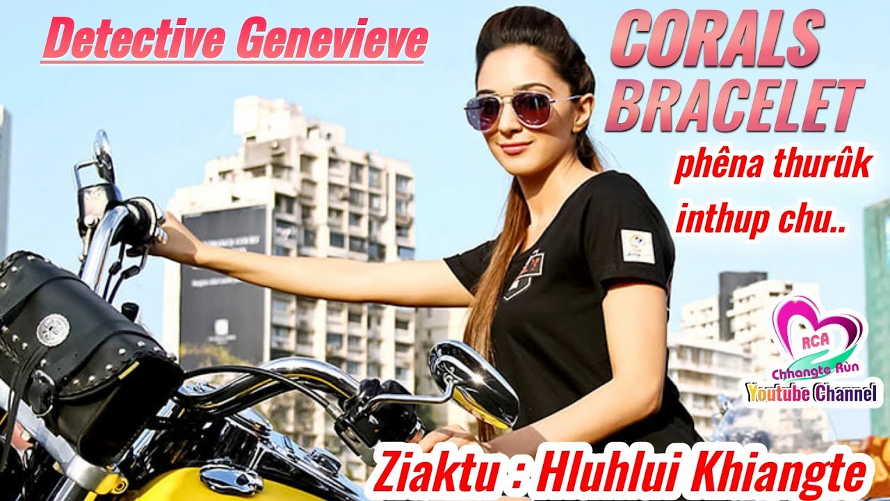 Detective Genevieve : CORALS BRACELET phena thuruk | By Hluhlui Khiangte
