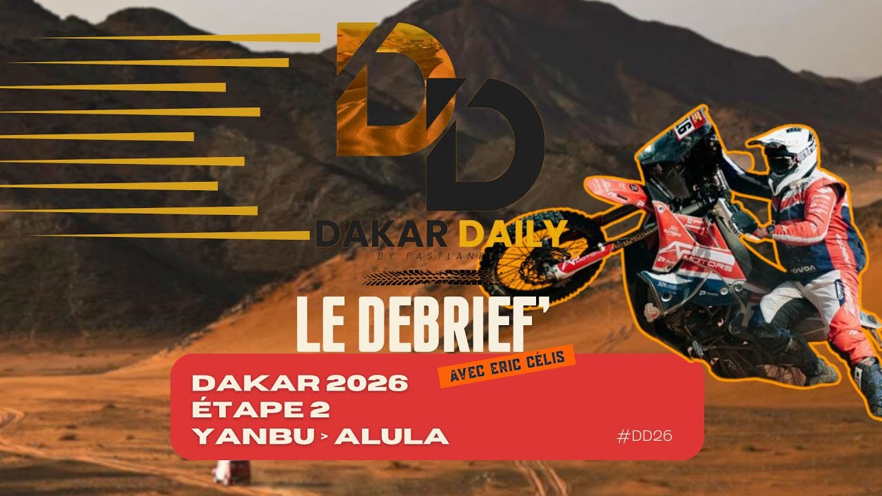 Dakar 2026 : Débrief' de l'Étape 2 : YANBU - ALULA [Dakar Daily]