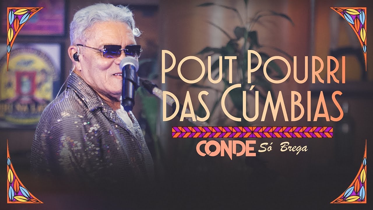 O Conde só Brega - Pout Pourri das Cúmbias - Cúmbia del Colômbia/ El Pescador (Clipe Oficial)