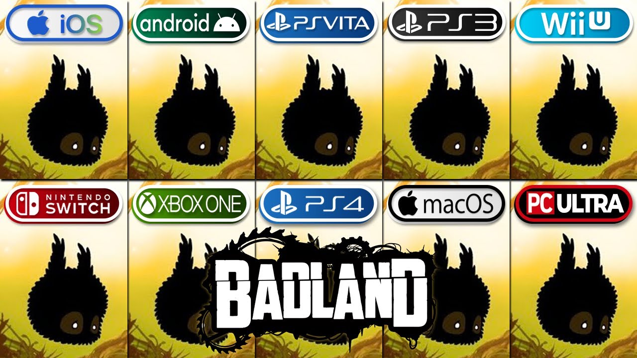 BADLAND | iOS vs Android vs PS Vita vs PS3 vs Wii U vs Switch v Xbox One vs PS4 vs macOS vs Windows