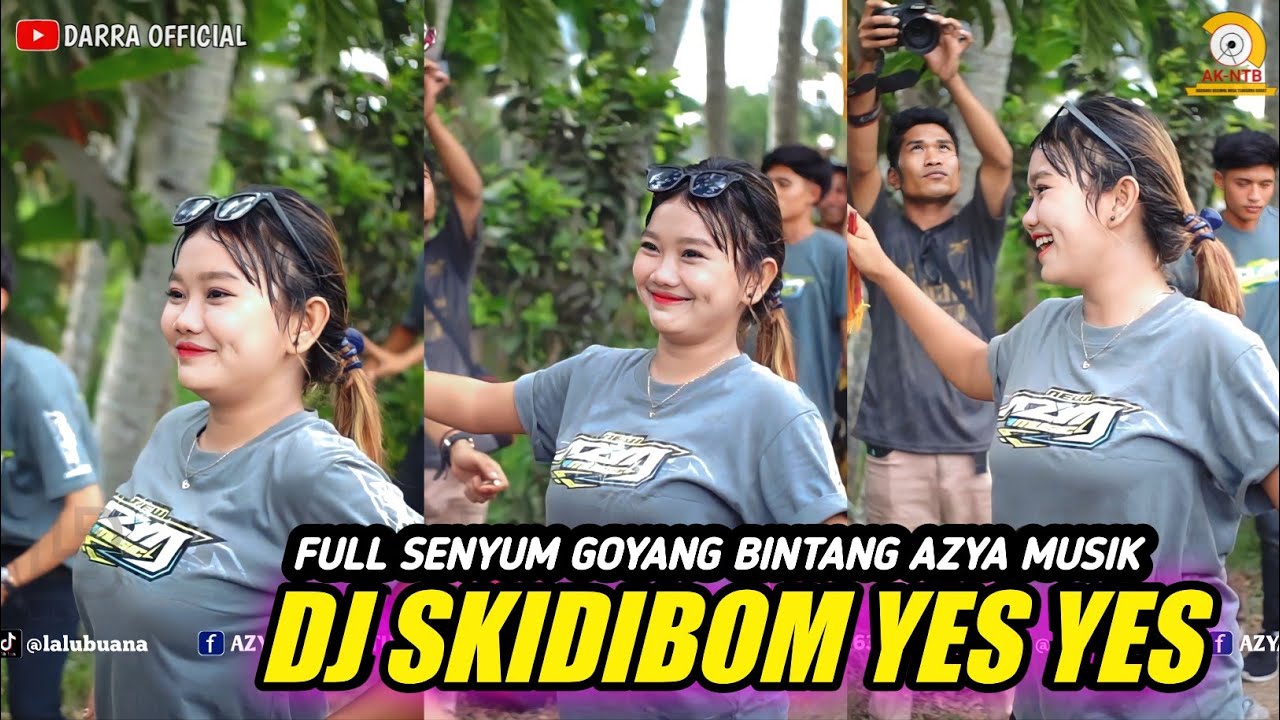 DJ SKIDIBOM YES YES _ YANG PENTING HAPPY _ AZYA MUSIK