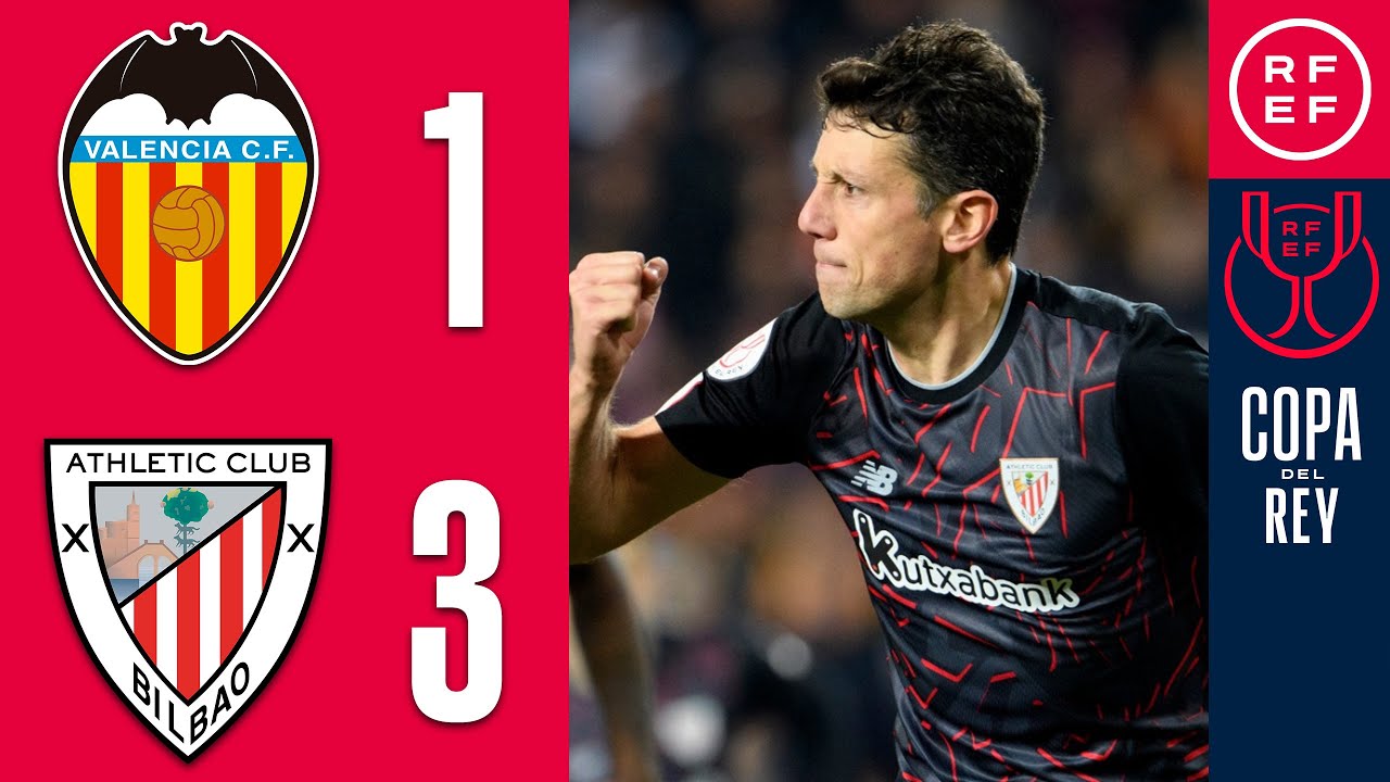 Resumen | Copa del Rey | Valencia CF 1-3 Athletic Club | Cuartos de final