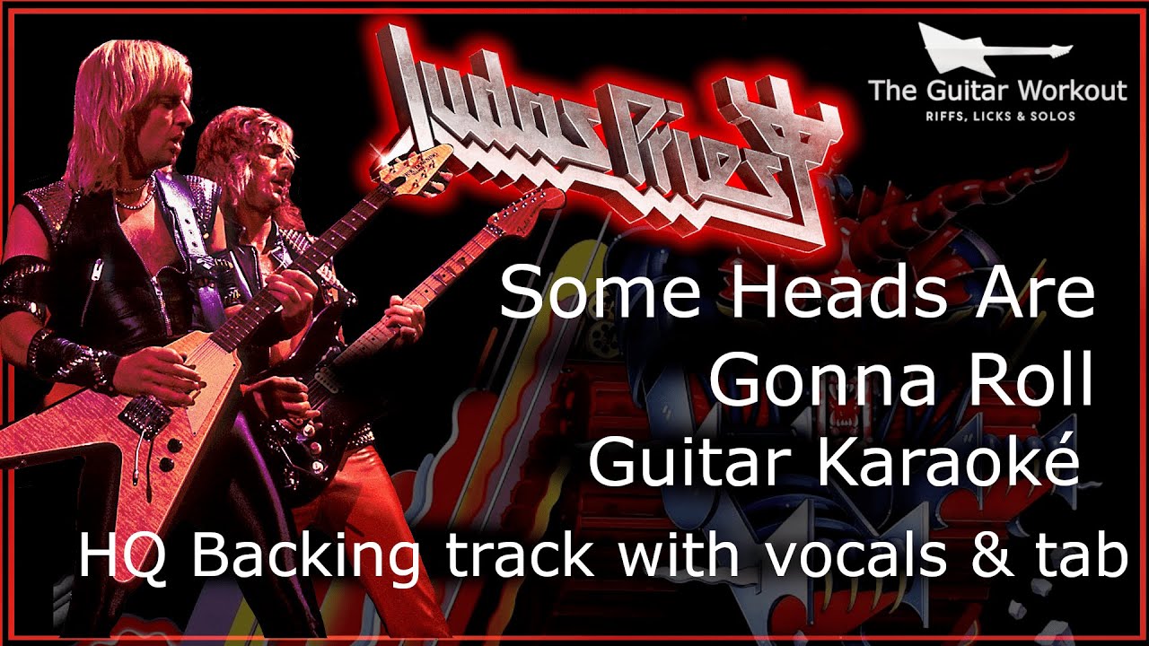 Judas Priest - Some Heads Are Gonna Roll (HQ Backing Track with vocals & tab | Guitar Karaoke)