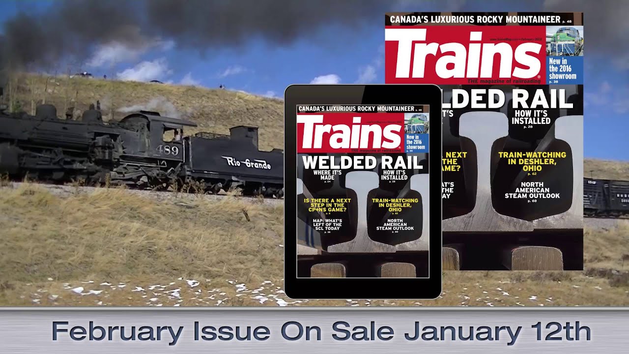 Trains Magazine February 2016 Issue Preview