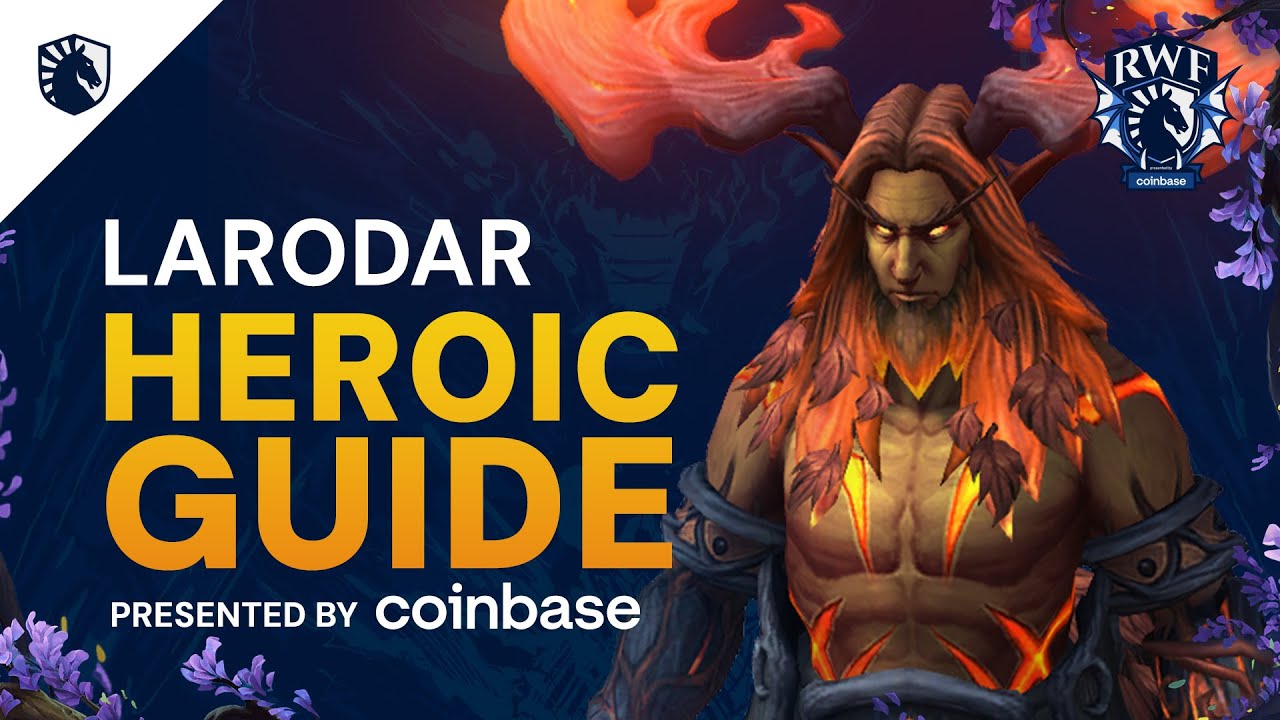 Larodar Heroic & Normal Guide - Amirdrassil, the Dream's Hope 10.2