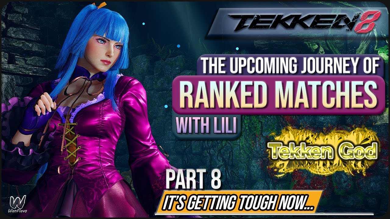 Stay Strong! | TEKKEN 8 - WanFlavo's Ranked Match Journey Part 8