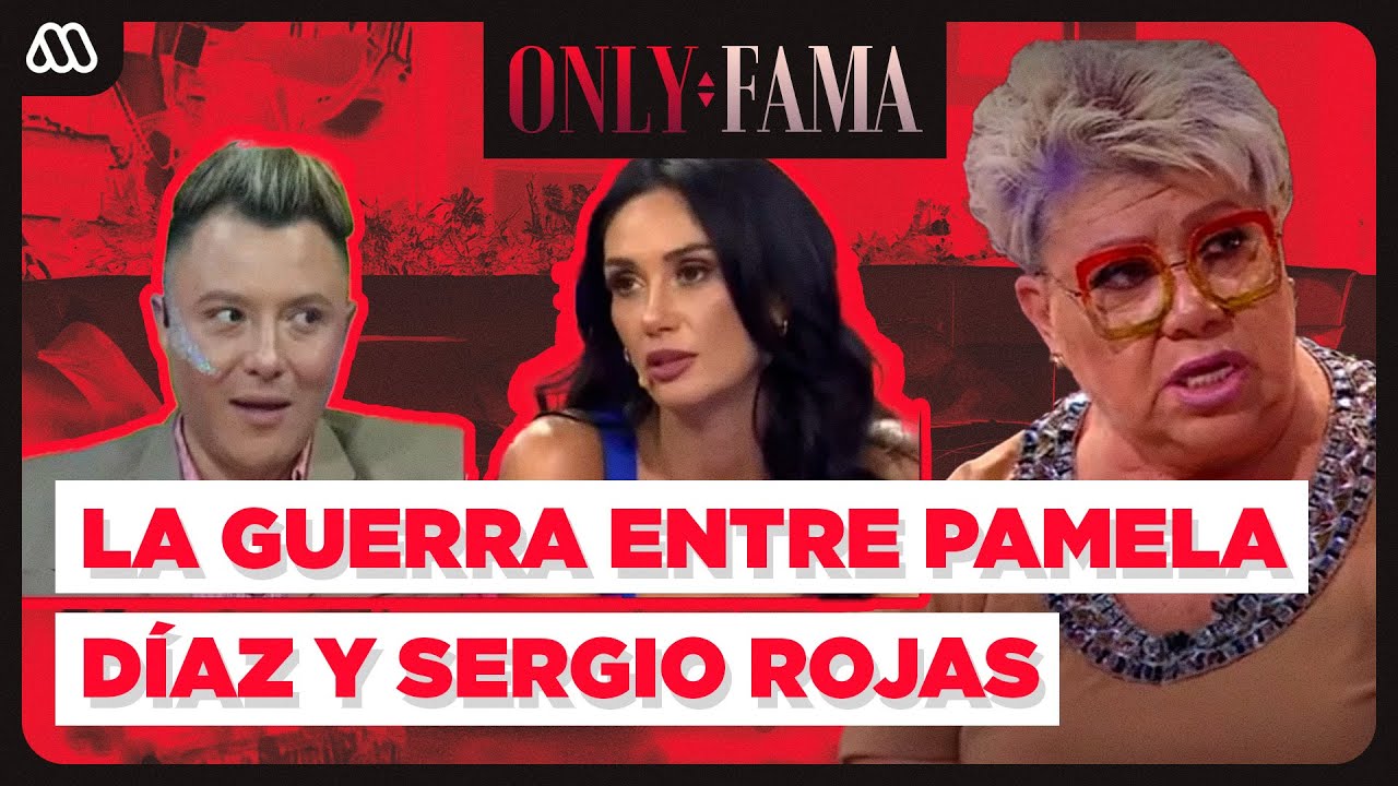 Only Fama REVELAN DETALLES de la guerra entre Pamela Díaz y Sergio Rojas