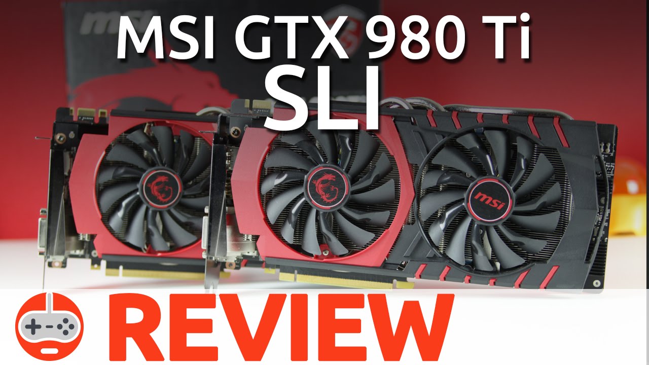 Ultimate Gaming Power - MSI GTX 980Ti in SLI Review- Gaming Till Disconnected