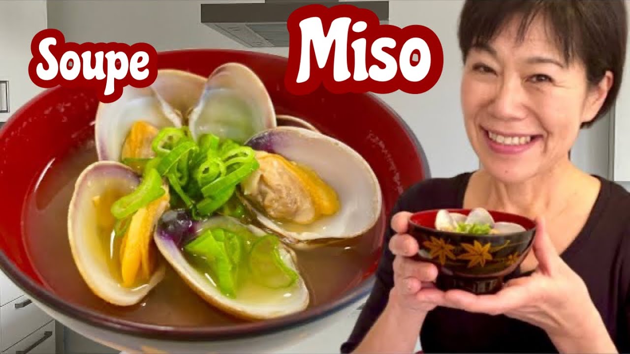 Soupe miso aux palourdes Cuisine Japonaise facile / Kumiko Recette