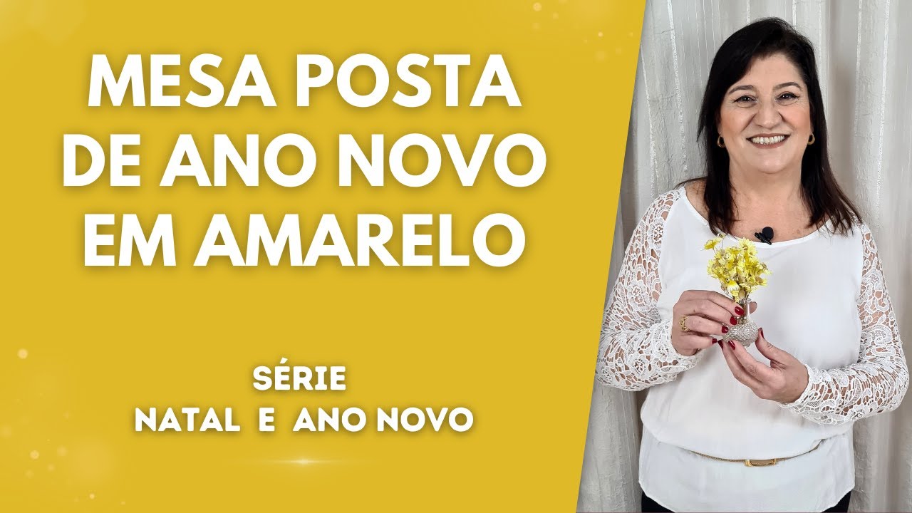 Mesa Posta de Ano Novo com Decoração em Branco, Dourado e Amarelo | Ano Novo | Angélica Ritton