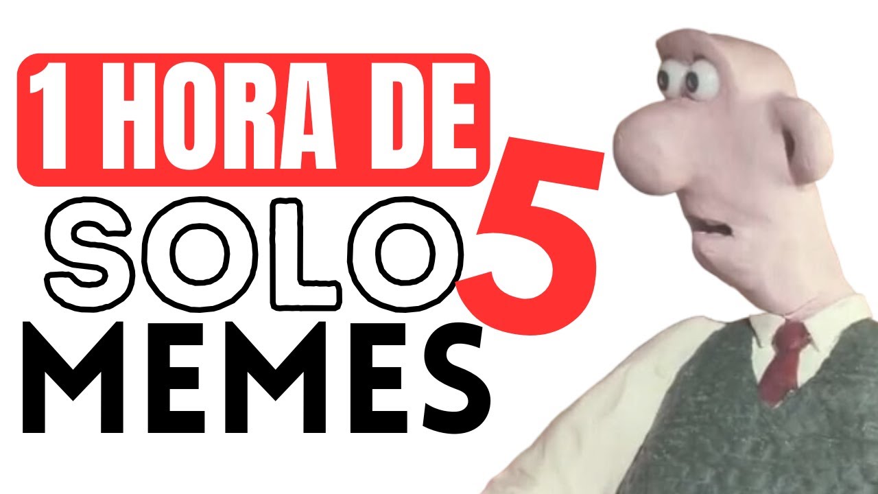 1 HORA de SOLO MEMES #5