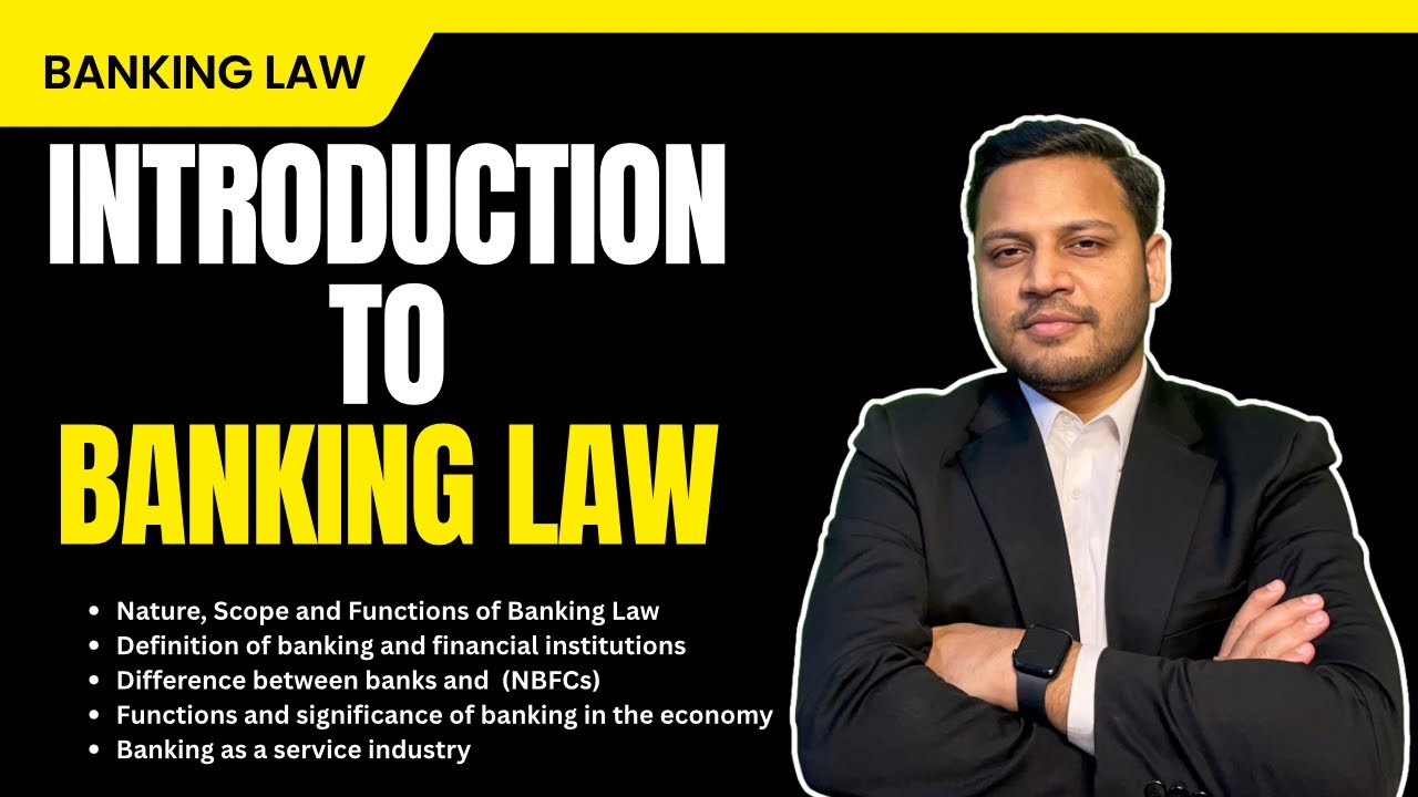 INTRODUCTION TO BANKING LAW | Banking Law in India | lawyer Prashant