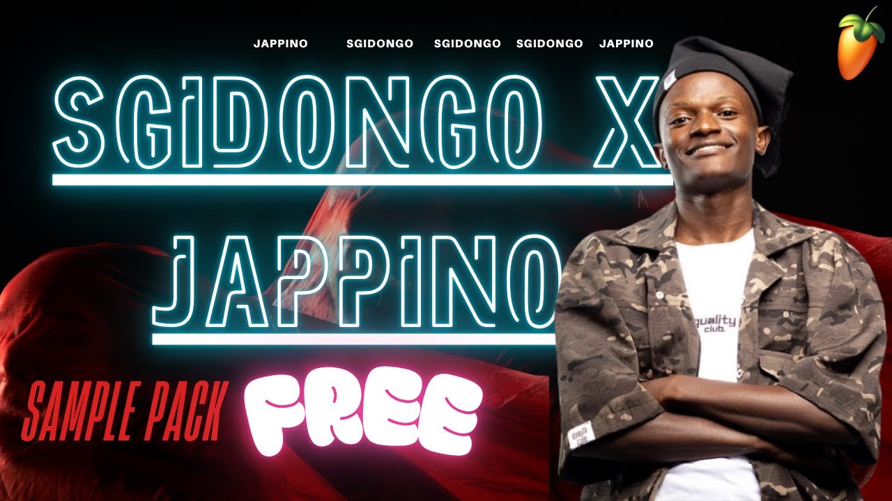(FREE) SGIDONGO | JAPPINO SAMPLE PACK | AMAPIANO | Fl STUDIO