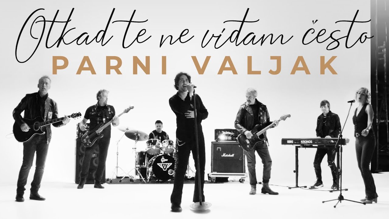 Parni Valjak - Otkad te ne viđam često  [OFFICIAL VIDEO]