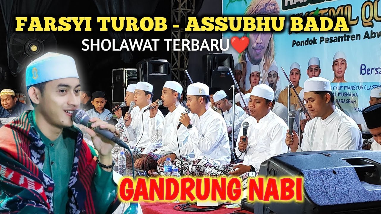 TERBARU‼️ Farsyi turob - Assubhu bada || Majelis gandrung nabi